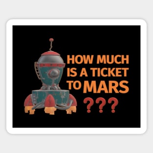Ticket to Mars Magnet